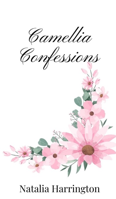 Camellia Confessions