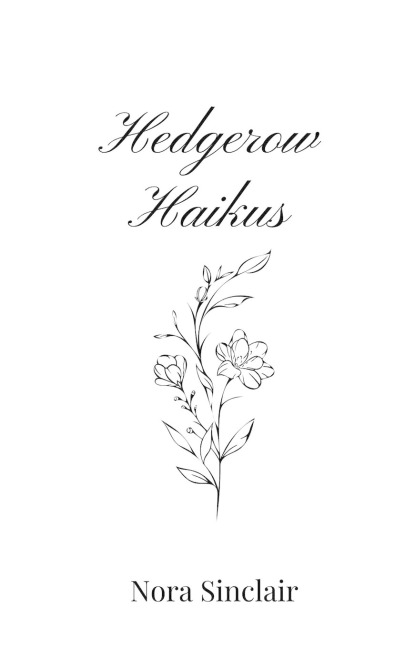 Hedgerow Haikus