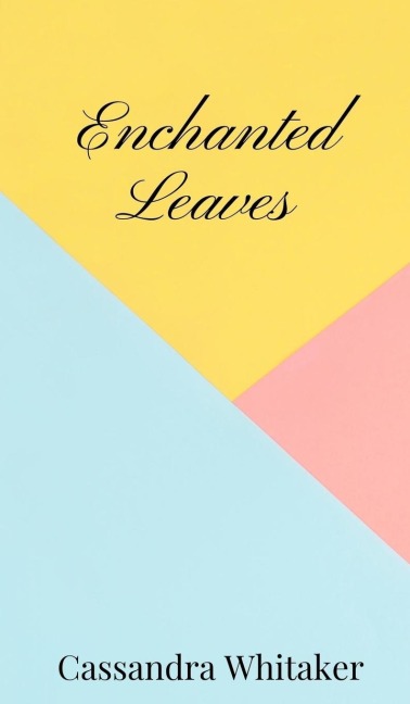 Enchanted Leaves