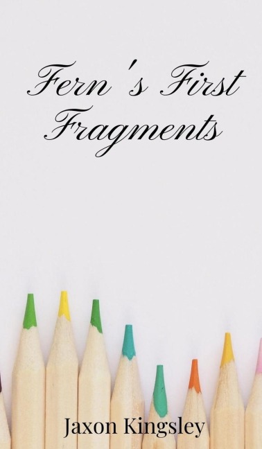 Ferns First Fragments