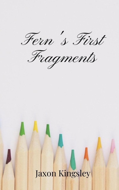 Ferns First Fragments