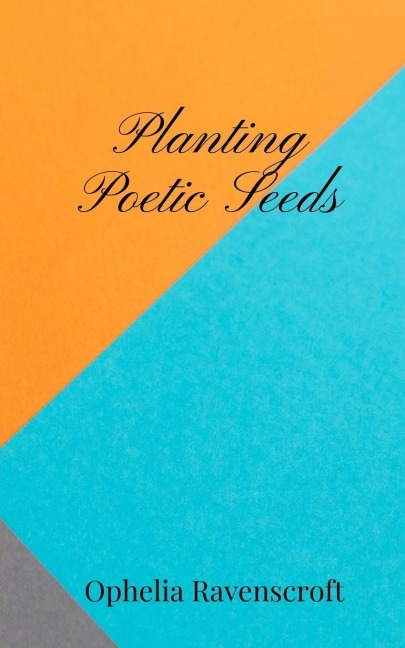 Planting Poetic Seeds