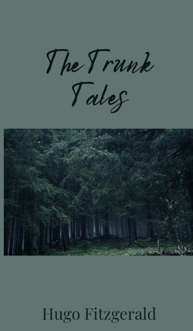 The Trunk Tales