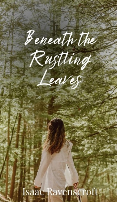 Beneath the Rustling Leaves