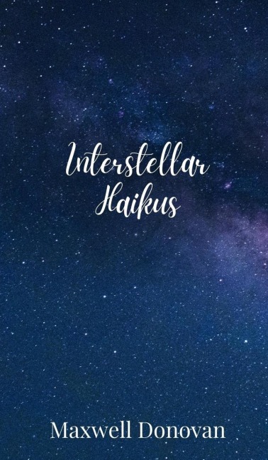 Interstellar Haikus
