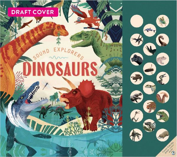 Sound Explorers: Dinosaurs: 20 Thrilling Prehistoric Sounds