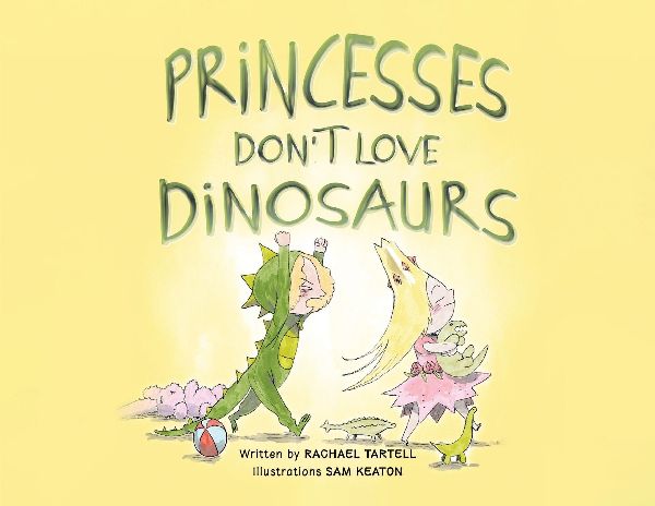 Princesses Don't Love Dinosaurs