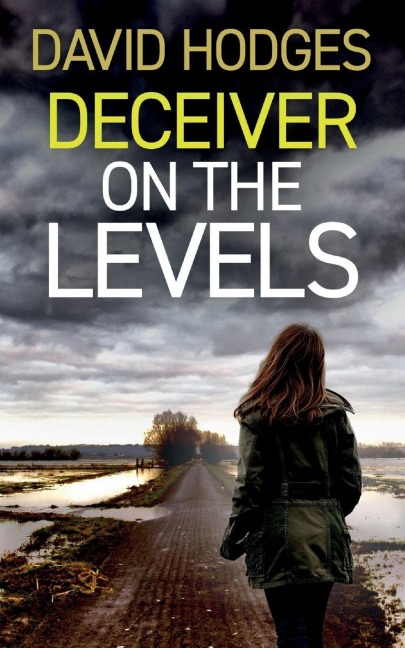 DECEIVER ON THE LEVELS: an addictive crime thriller full of twists
