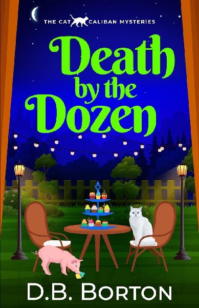 Death by the Dozen: A witty and addictive cozy murder mystery