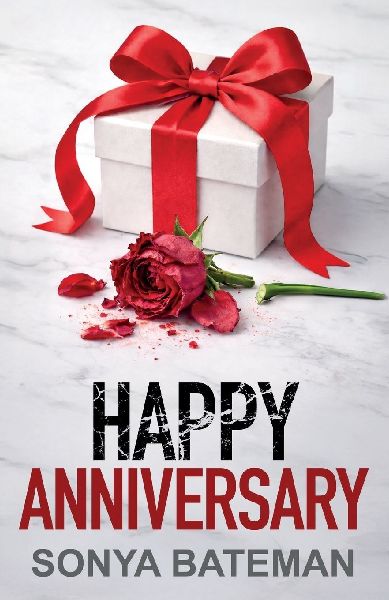 Happy Anniversary: An utterly unputdownable psychological thriller with a shocking twist