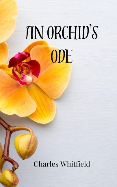 An Orchids Ode