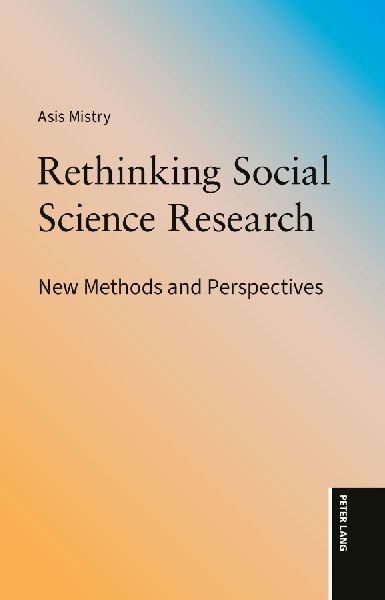 Rethinking Social Science Research: New Methods and Perspectives