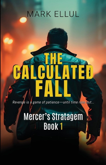 The Calculated Fall: Mercers Stratagem Book 1