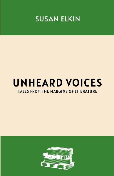 Unheard Voices: Tales from the Margins of Literature