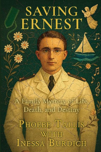 Saving Ernest: A Family Mystery of Life, Death, and Destiny
