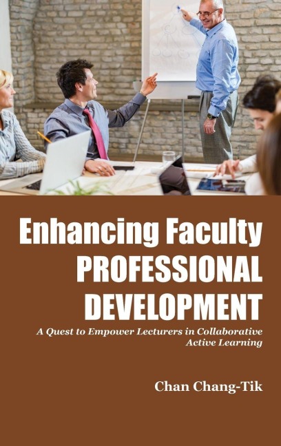 Enhancing Faculty Professional Development: A Quest to Empower Lecturers in Collaborative Active Learning