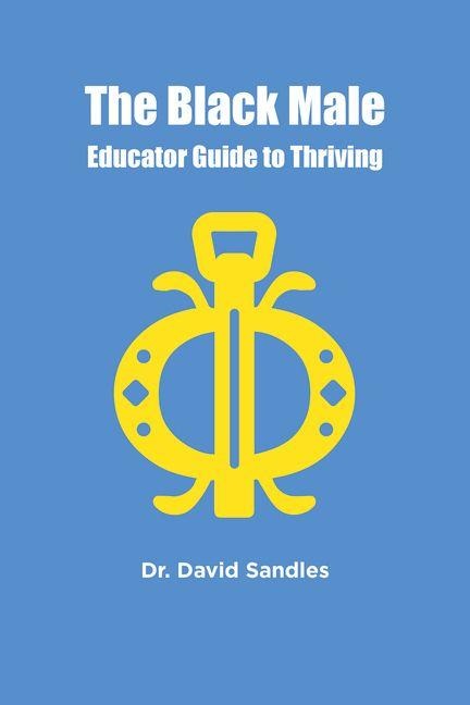 The Black Male Educator Guide to Thriving