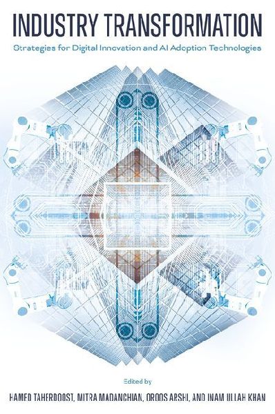 Industry Transformation: Strategies for Digital Innovation and AI Adoption Technologies
