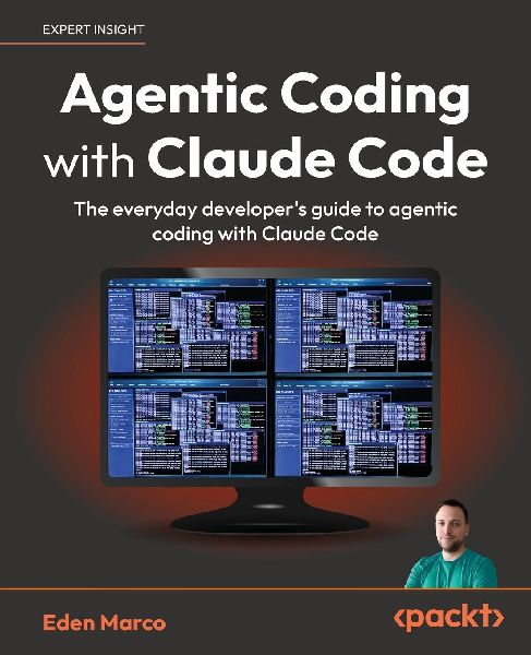 Agentic Coding with Claude Code: The everyday developers guide to agentic coding with Claude Code