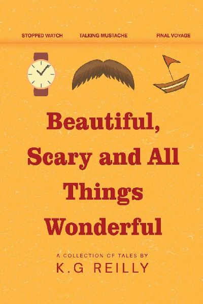 Beautiful, Scary and All Things Wonderful