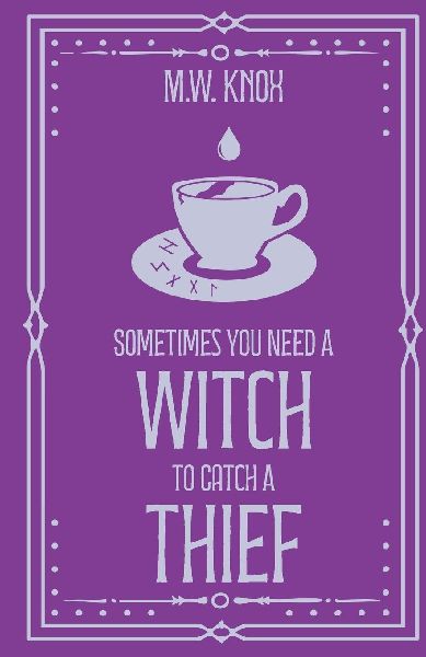 Sometimes You Need a Witch to Catch a Thief