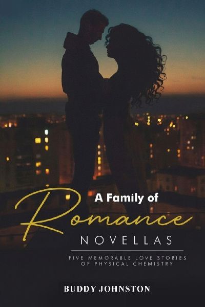 A Family of Romance Novellas: Five Memorable Love Stories of Physical Chemistry