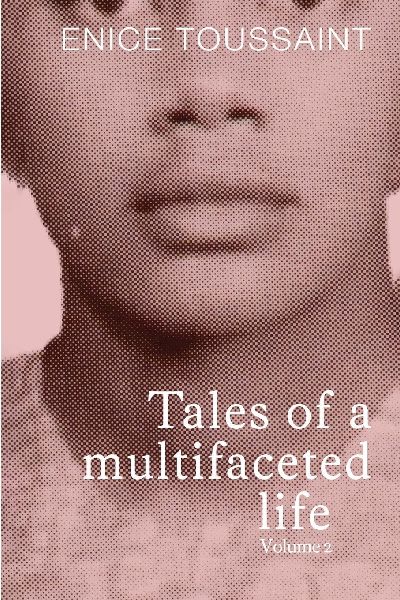 Tale of a Multifaceted Life Volume 2