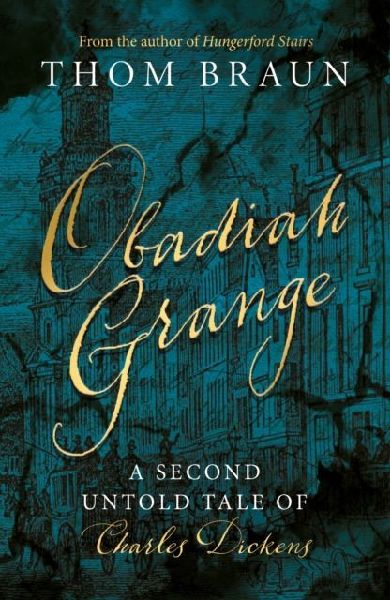 OBADIAH GRANGE: A Second Untold Tale of Charles Dickens