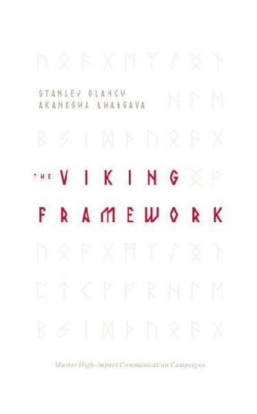 The VIKING Framework: Master High-Impact Communication Campaigns