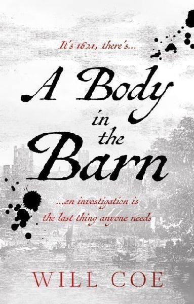 A Body in the Barn: ...an investigation is the last thing anyone needs