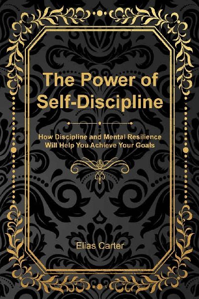The Power of Self-Discipline
