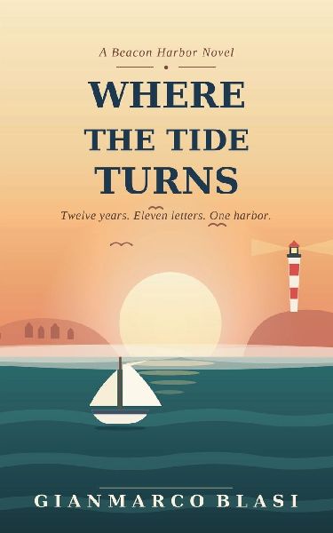 Where the Tide Turns: Twelve years. Eleven letters. One harbor.