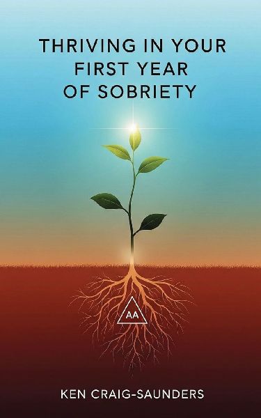 Thriving In Your First Year of Sobriety