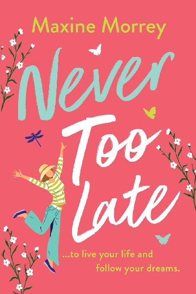 Never Too Late