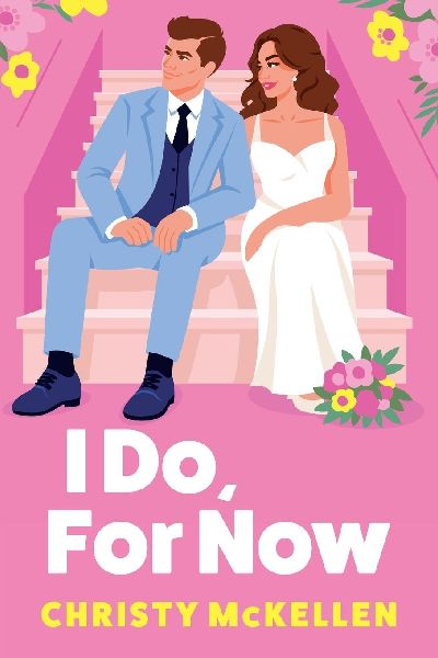 I Do, For Now