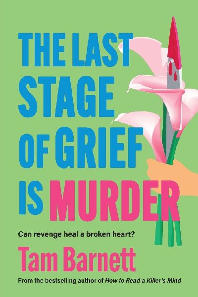 The Last Stage of Grief is Murder