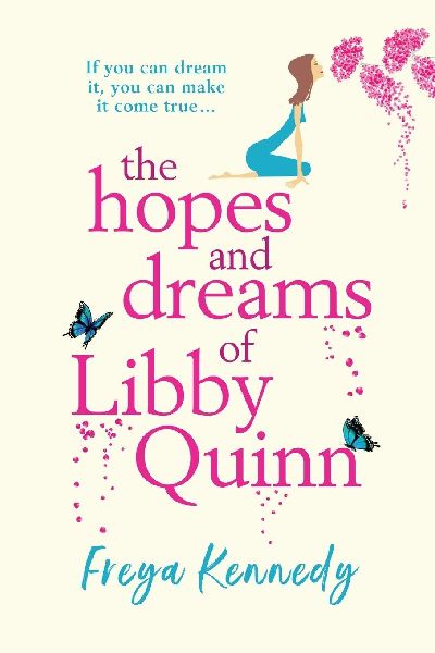 The Hopes and Dreams of Libby Quinn