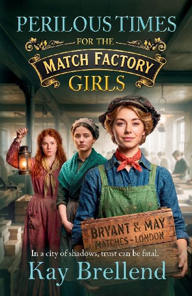 Perilous Times for the Match Factory Girls