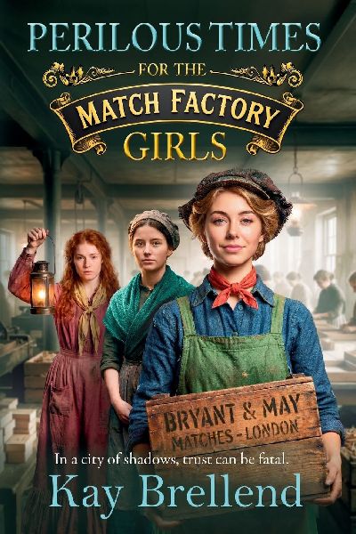 Perilous Times for the Match Factory Girls