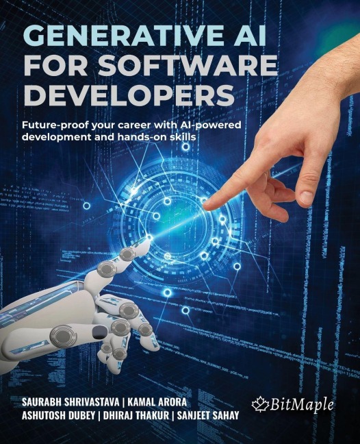 Generative AI for Software Developers: Future-proof your career with AI-powered development and hands-on skills