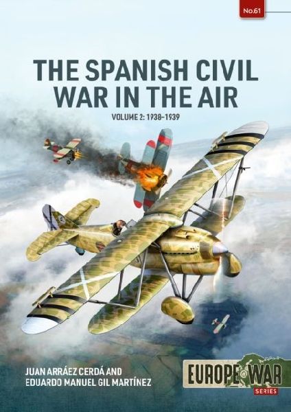 Spanish Civil War in the Air Volume 2: 1938-1939