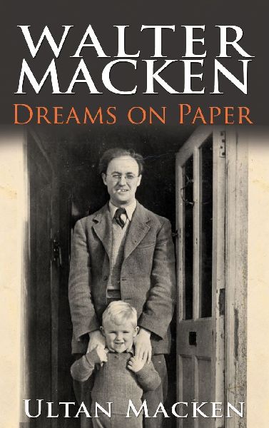 Walter Macken: Dreams on Paper