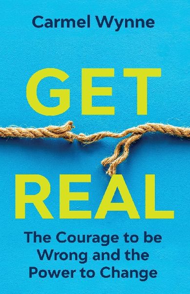 Get Real On Demand Edition: The Courage to Be Wrong in Your Relationships and the Power to Change