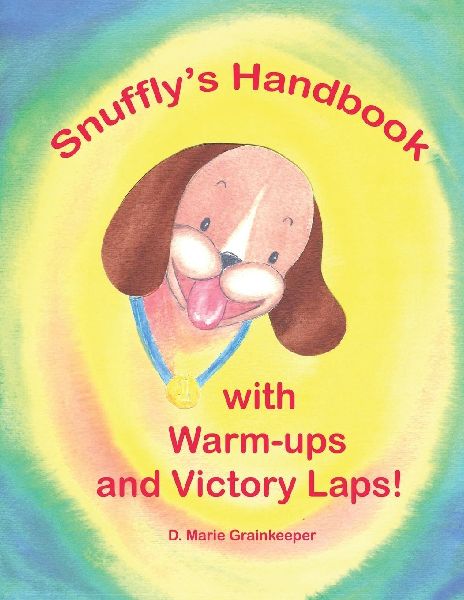 Snufflys Handbook with Warm-ips and Victory Laps!