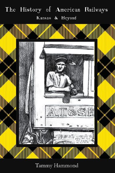 The History of American Railways: Kansas and Beyond