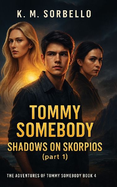 Tommy Somebody: Shadows on Skorpios (part 1)