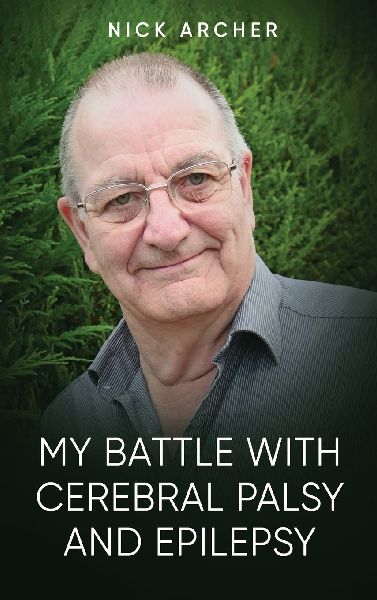 My Battle With Cerebral Palsy And Epilepsy