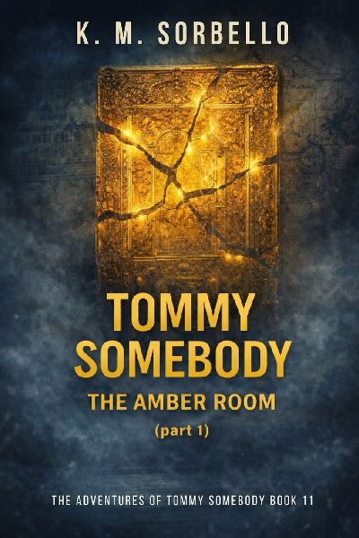 Tommy Somebody: The Amber Room (Part 1)
