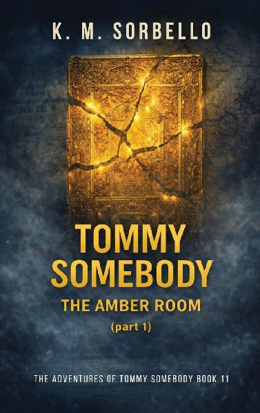 Tommy Somebody: The Amber Room (Part 1)