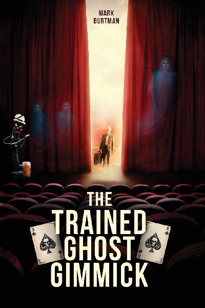 The Trained Ghost Gimmick